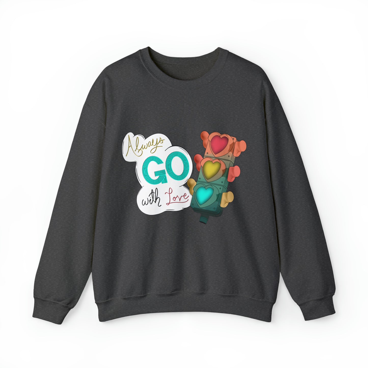 Always Go With Love Unisex Heavy Blend™ Crewneck Sweatshirt