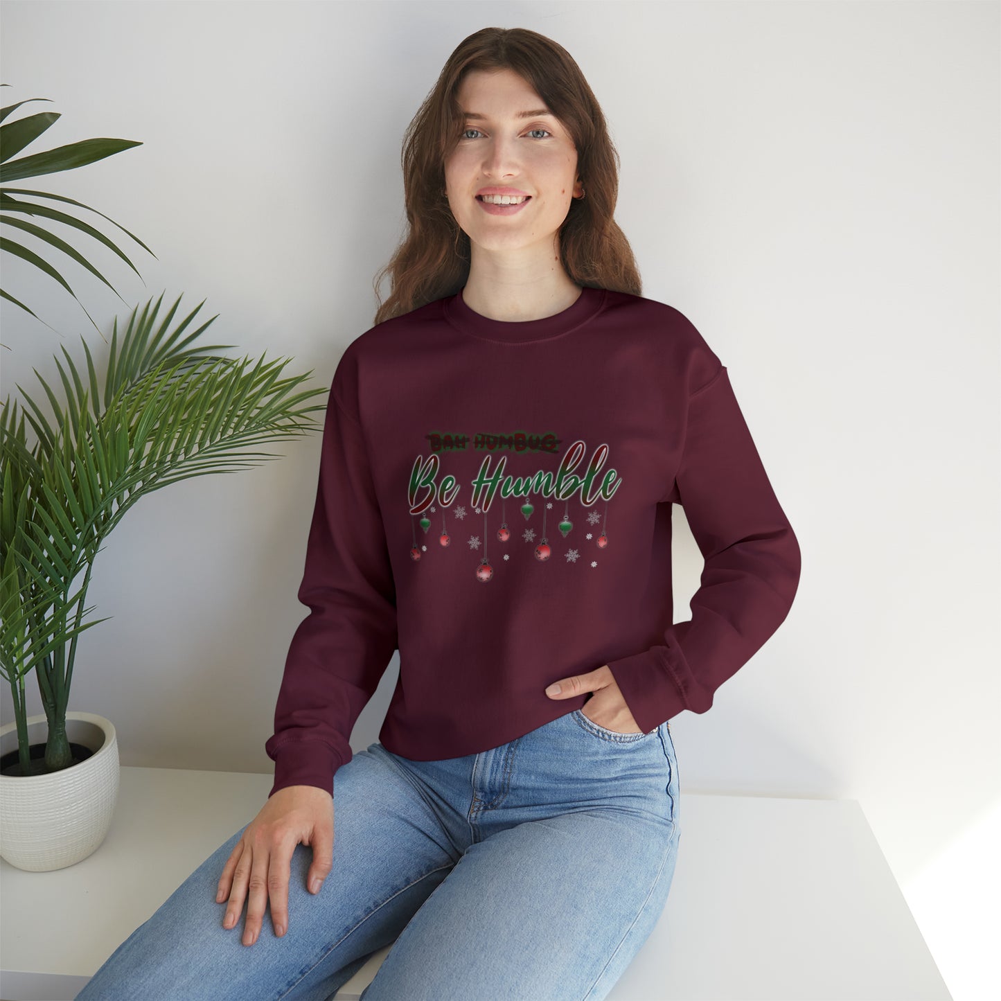 Bah Humbug Be Humble Unisex Heavy Blend™ Crewneck Sweatshirt