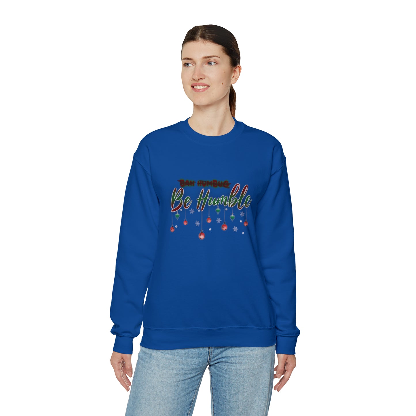 Bah Humbug Be Humble Unisex Heavy Blend™ Crewneck Sweatshirt