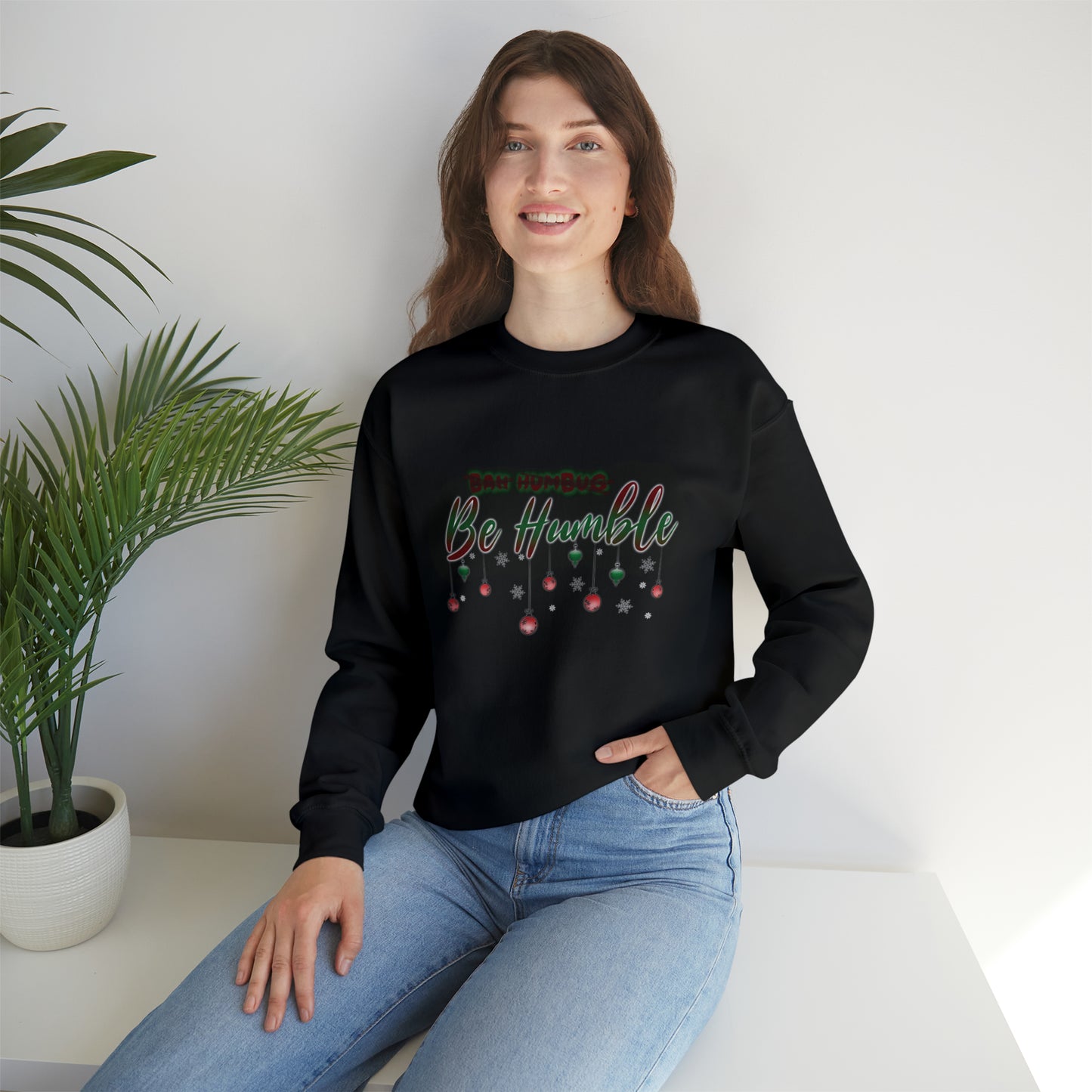 Bah Humbug Be Humble Unisex Heavy Blend™ Crewneck Sweatshirt