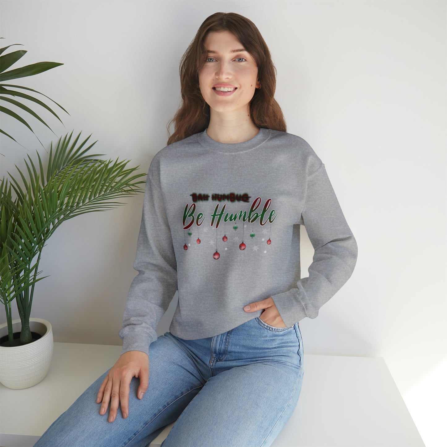 Bah Humbug Be Humble Unisex Heavy Blend™ Crewneck Sweatshirt