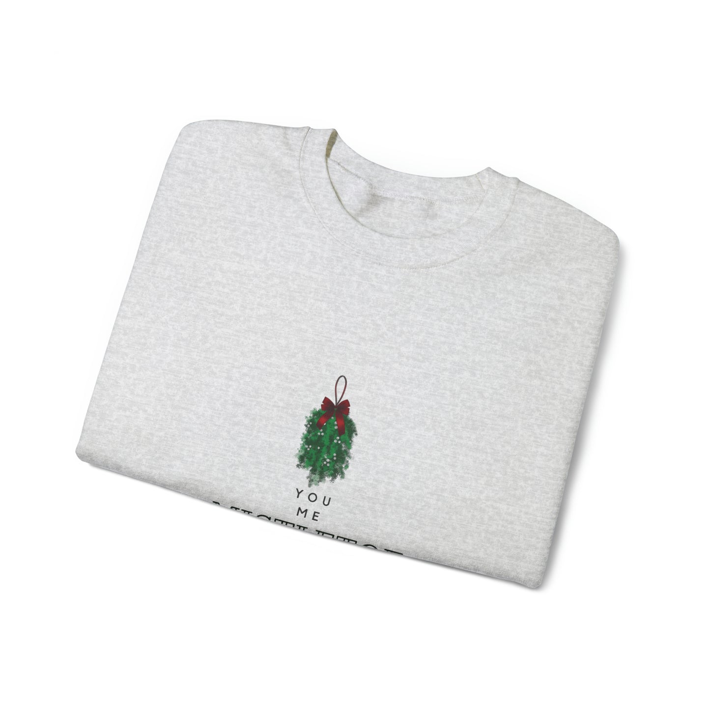 You. Me. Mistletoe. Now Unisex Heavy Blend™ Crewneck Christmas Sweatshirt