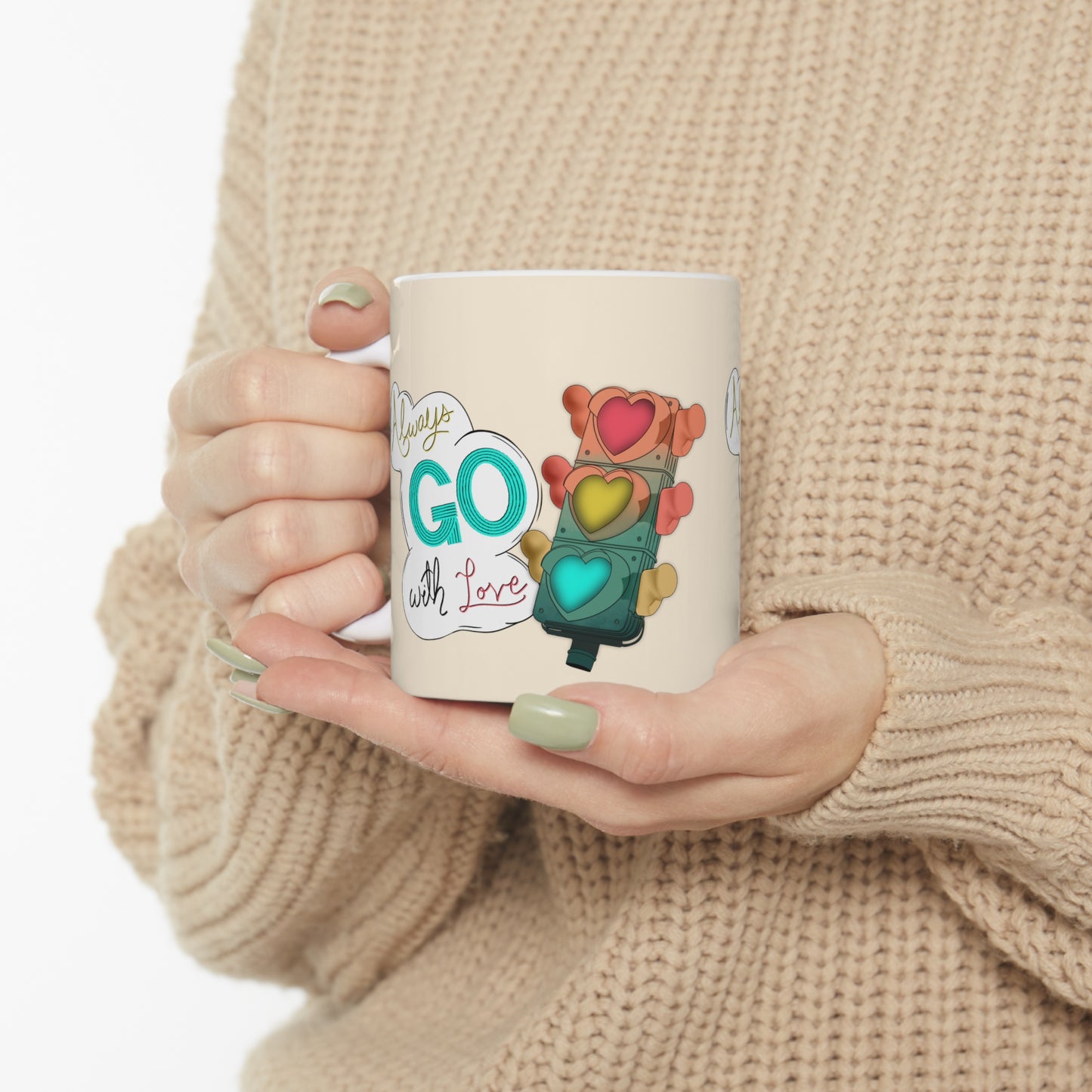 Always go with love Ceramic Mug 11oz