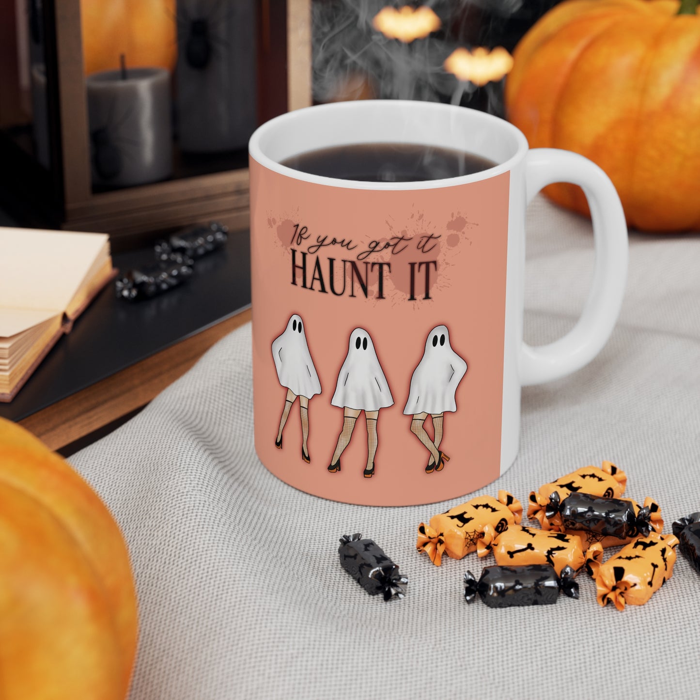 If you Got it Haunt it Ceramic Mug 11oz