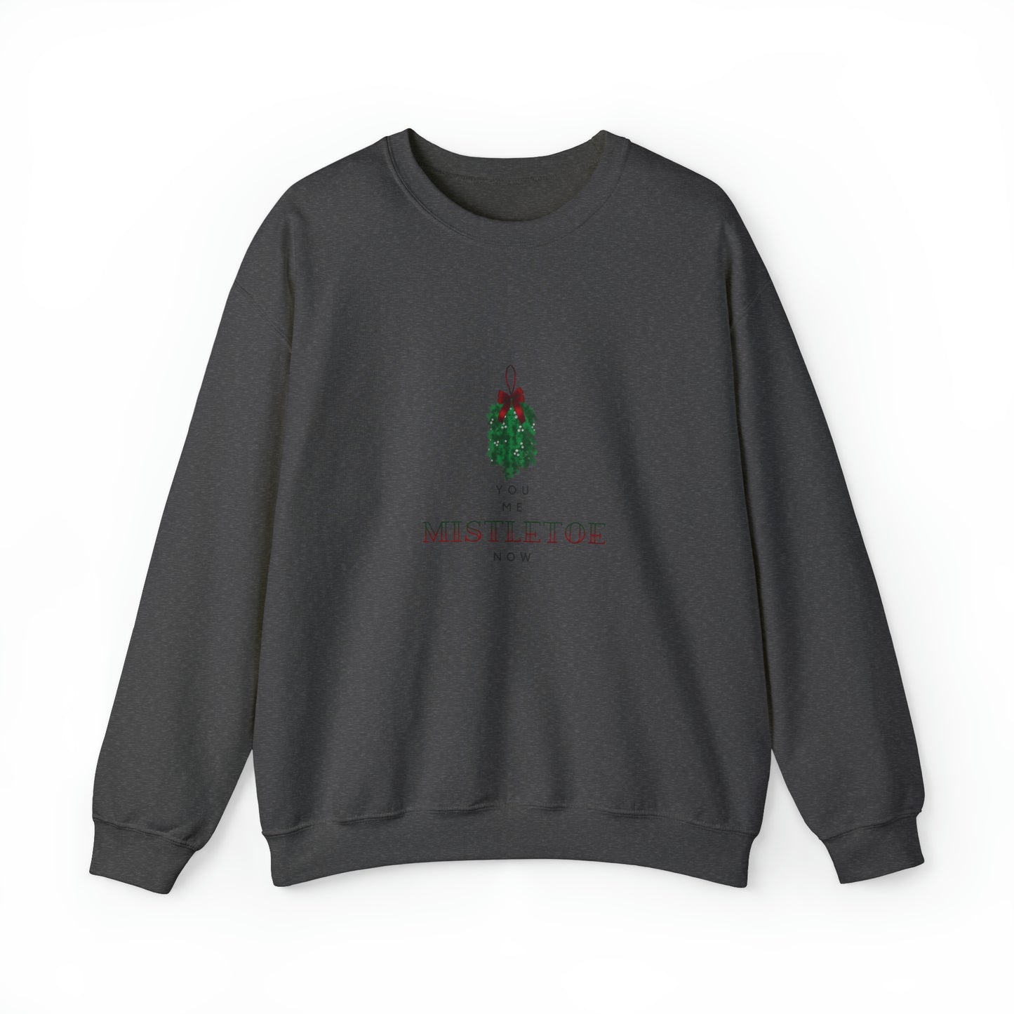 You. Me. Mistletoe. Now Unisex Heavy Blend™ Crewneck Christmas Sweatshirt