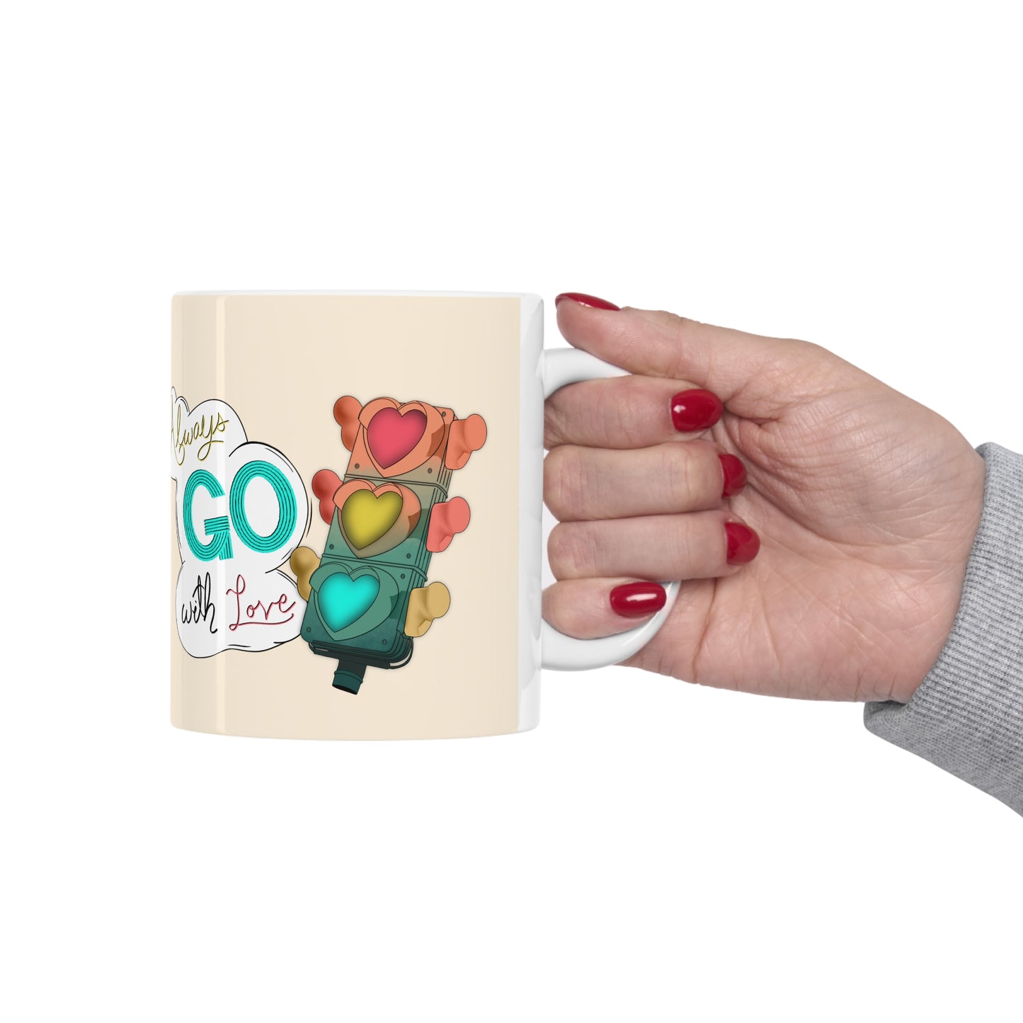 Always go with love Ceramic Mug 11oz
