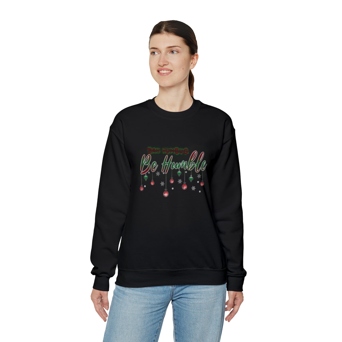 Bah Humbug Be Humble Unisex Heavy Blend™ Crewneck Sweatshirt